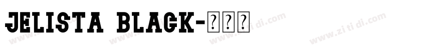 Jelista Black字体转换
